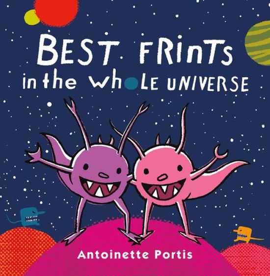 Cover for Antoinette Portis · Best Frints in the Whole Universe (Hardcover Book) (2016)