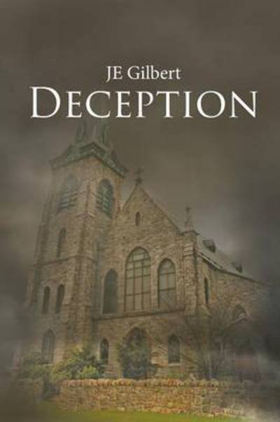 Cover for Je Gilbert · Deception (Paperback Book) (2014)