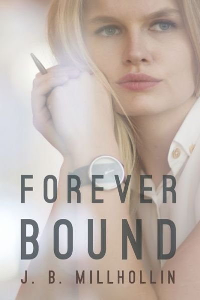 Cover for J B Millhollin · Forever Bound (Paperback Book) (2017)