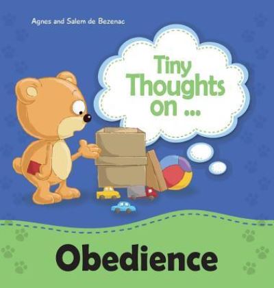 Tiny Thoughts on Obedience - Agnes De Bezenac - Kirjat - Kidible - 9781634740364 - perjantai 15. maaliskuuta 2013