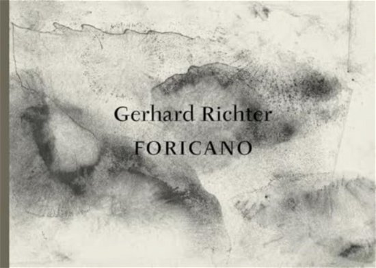 Cover for Gerhard Richter · Gerhard Richter: FORICANO, 26 Drawings (Hardcover Book) (2024)
