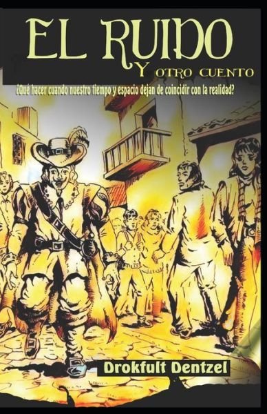 Cover for Drokfult Dentzel · Ruido y Otro Cuento (Book) (2020)