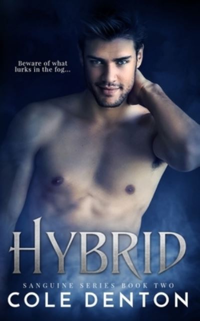 Hybrid - Cole Denton - Książki - Independently Published - 9781660857364 - 15 stycznia 2020