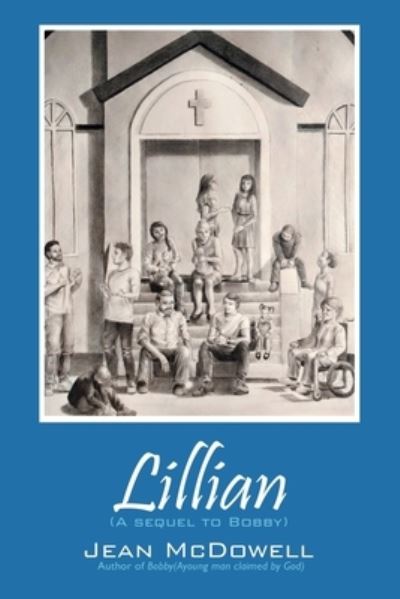 Cover for Jean McDowell · Lillian : (a Sequel to Bobby) (Book) (2022)