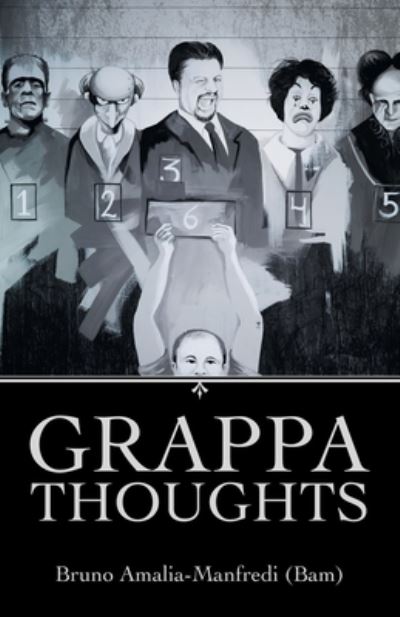 Cover for Bruno Amalia-Manfredi (Bam) · Grappa Thoughts (Paperback Book) (2021)