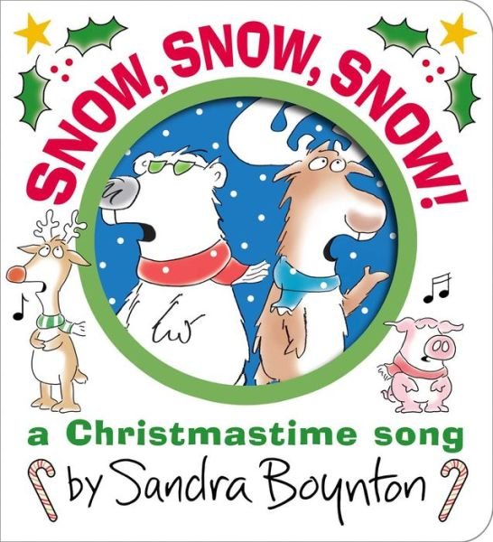 Cover for Sandra Boynton · Snow, Snow, Snow!: A Christmastime Song - Boynton on Board (Kartongbok) (2023)