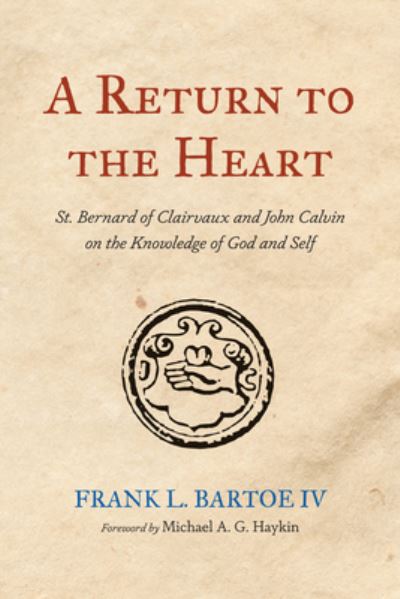 Cover for Bartoe, Frank L., IV · Return to the Heart (Book) (2023)