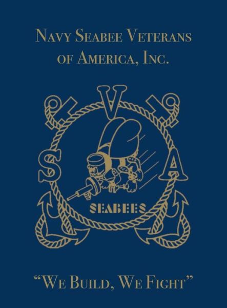 Cover for Turner Publishing · Navy Seabee Veterans of America, Inc.: We Build, We Fight (Paperback Book) (2002)