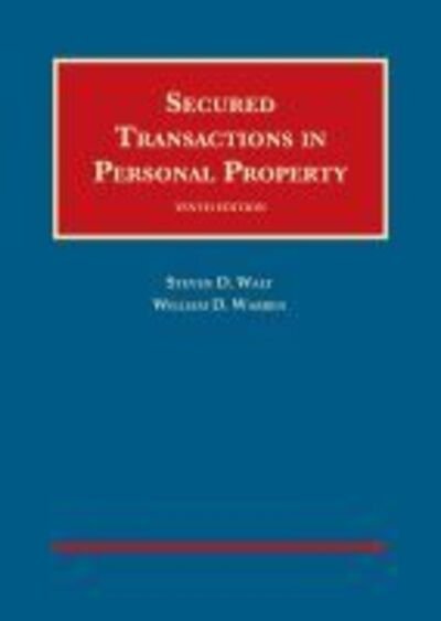 Cover for Steven D. Walt · Secured Transactions in Personal Property - University Casebook Series (Hardcover Book) [10 Revised edition] (2019)