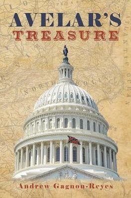 Avelar's Treasure - Andrew Gagnon-Reyes - Böcker - Page Publishing, Inc. - 9781683487364 - 16 november 2016