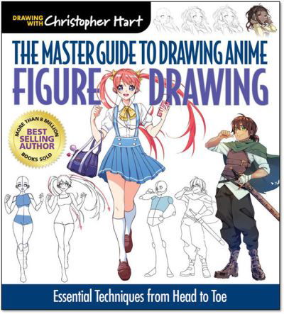 Cover for Christopher Hart · The Master Guide to Drawing Anime: Expressions &amp; Poses: Figure Drawing Essentials for the Aspiring Artist - Master Guide to Drawing Anime (Paperback Bog) (2021)