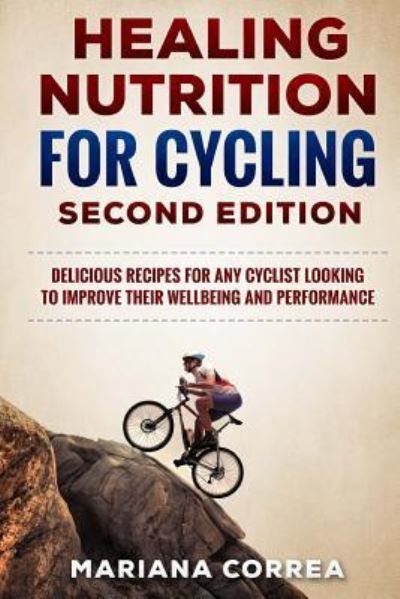 Cover for Mariana Correa · HEALING NUTRITION FOR CYCLING SECOND EDiTION (Taschenbuch) (2018)