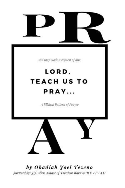 Cover for Obadiah Joel Tezeno · Lord, Teach Us To Pray (Taschenbuch) (2018)