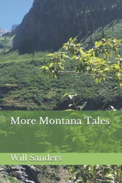 Cover for Will Sanders · More Montana Tales (Pocketbok) (2018)