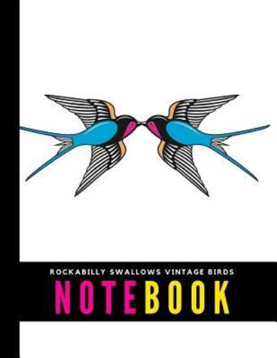Cover for Typewriter Publishing · Rockabilly Swallows Vintage Birds Notebook (Paperback Book) (2018)