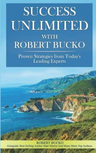 Cover for Robert Bucko · Success Unlimited with Robert Bucko (Paperback Book) (2018)