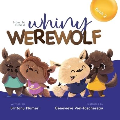 Cover for Brittany Plumeri · How to Cure a Whiny Werewolf (Paperback Book) (2020)