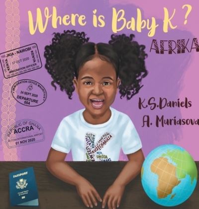 Cover for K S Daniels · Where Is Baby K? Afrika (Hardcover Book) (2020)