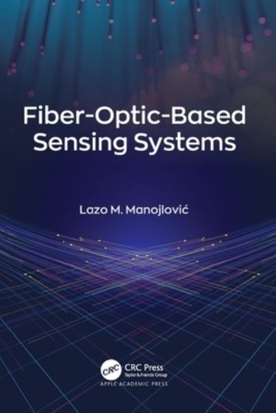 Cover for Lazo M. Manojlovic · Fiber-Optic-Based Sensing Systems (Paperback Book) (2024)