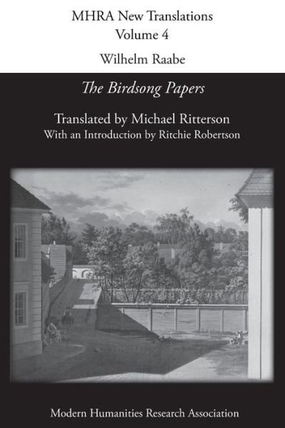 Cover for Wilhelm Raabe · Wilhelm Raabe: 'the Birdsong Papers' (Mhra New Translations) (Paperback Book) (2013)