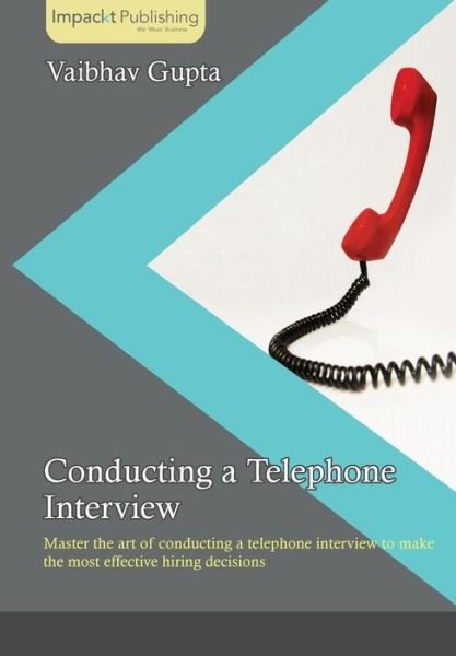 Cover for Vaibhav Gupta · Conducting a Telephone Interview (Paperback Bog) [2 Revised edition] (2014)