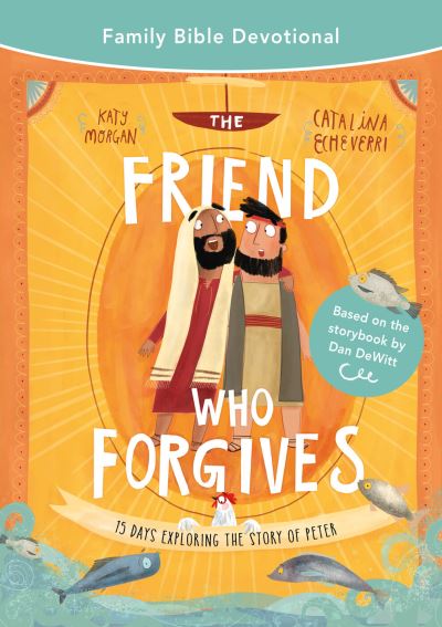 Cover for Katy Morgan · Friend Who Forgives Family Bible Devotional (Book) (2023)