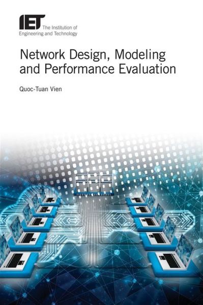 Cover for Vien, Quoc-Tuan (Senior Lecturer, Middlesex University, Faculty of Science and Technology, London, UK) · Network Design, Modelling and Performance Evaluation - Telecommunications (Hardcover Book) (2019)