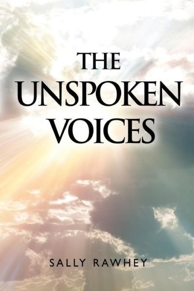 Cover for Sally Rawhey · Unspoken Voices (Pocketbok) (2018)