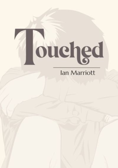 Cover for Ian Marriott · Touched (Paperback Book) (2022)