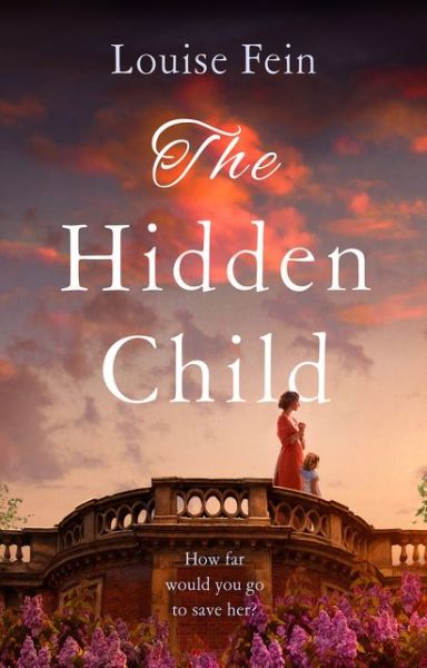 Cover for Louise Fein · The Hidden Child (Hardcover Book) (2021)