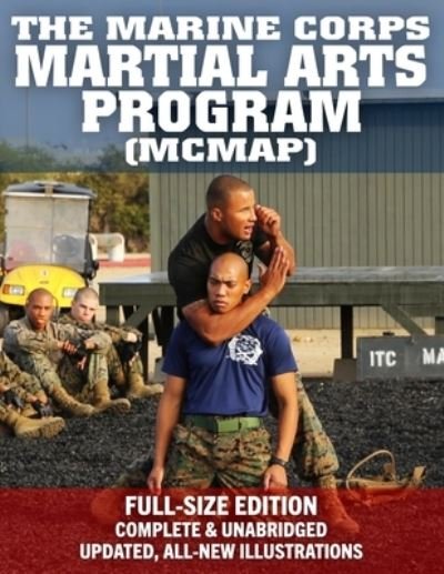 Cover for Us Marine Corps · The Marine Corps Martial Arts Program (MCMAP) - Full-Size Edition (Paperback Bog) (2019)