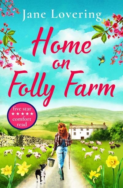 Cover for Jane Lovering · Home on a Yorkshire Farm: The perfect uplifting romantic comedy for fans of Our Yorkshire Farm (Pocketbok) [Large type / large print edition] (2021)