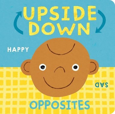 Cover for Danielle McLean · Upside Down Opposites - Upside Down (Board book) (2025)