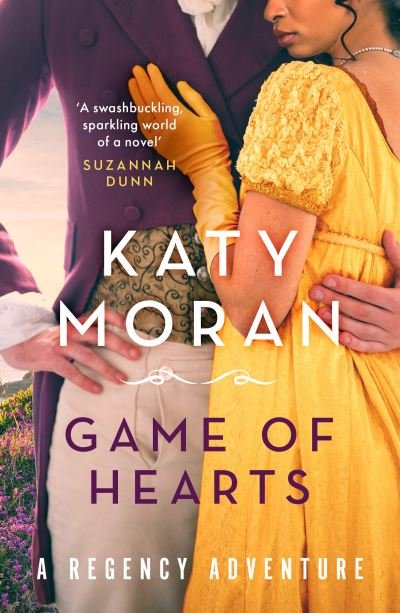 Cover for Katy Moran · Game of Hearts - The Regency Romance Trilogy (Paperback Book) [Reissue edition] (2022)