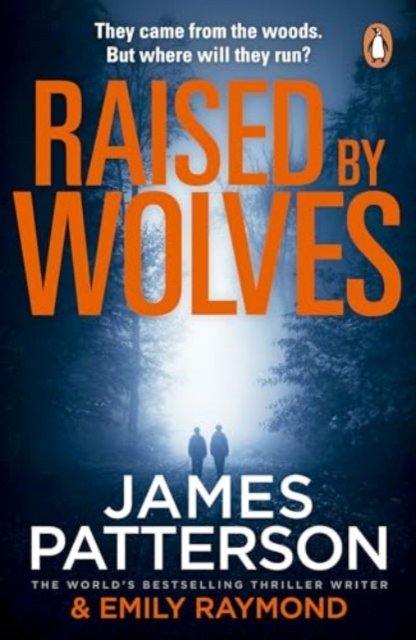 Raised By Wolves - James Patterson - Livros - Cornerstone - 9781804947364 - 5 de dezembro de 2024