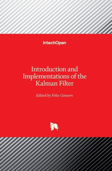 Cover for Felix Govaers · Introduction and Implementations of the Kalman Filter (Hardcover Book) (2019)