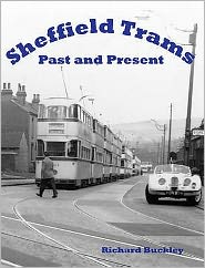 Cover for Richard Buckley · Sheffield Trams Past and Present (Pocketbok) (2008)