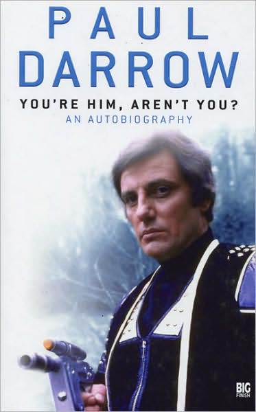 Cover for Paul Darrow · You're Him, Aren't You?: An Autobiography (Gebundenes Buch) (2006)