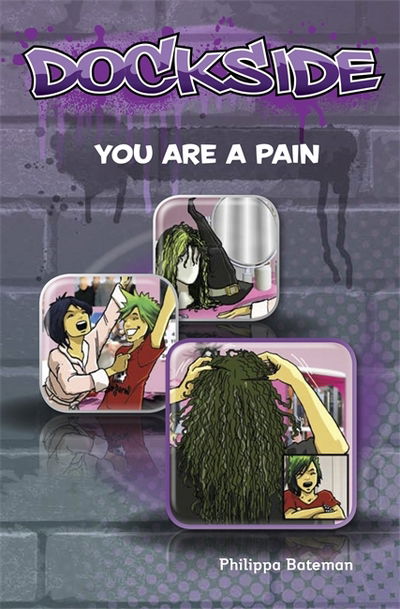 Cover for Philippa Bateman · Dockside: You are a Pain! (Stage 1 Book 2) - Dockside (Paperback Book) (2011)