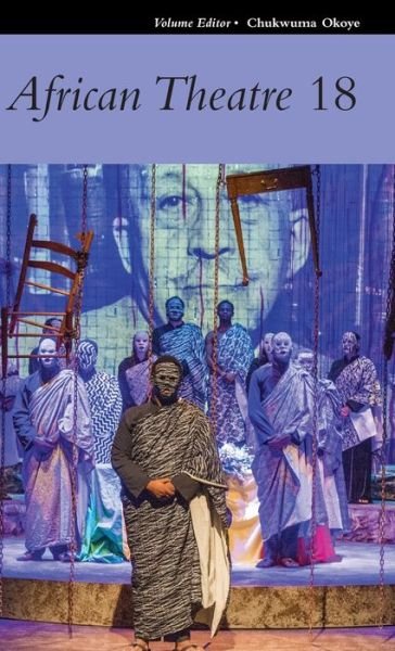 Cover for Chukwuma Okoye · African Theatre 18 - African Theatre (Hardcover Book) (2019)
