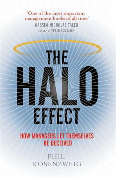 Cover for Phil Rosenzweig · The Halo Effect: How Managers let Themselves be Deceived (Paperback Book) (2008)