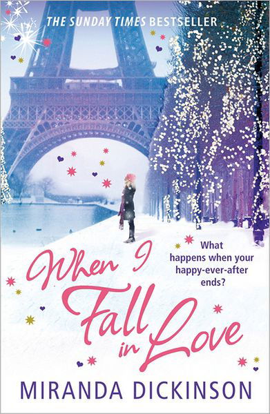 When I Fall In Love - Miranda Dickinson - Książki - HarperCollins Publishers - 9781847562364 - 8 listopada 2012