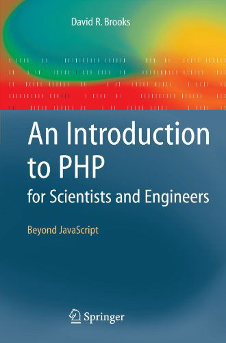 Cover for David R. Brooks · An Introduction to PHP for Scientists and Engineers: Beyond JavaScript (Paperback Book) [2008 edition] (2008)