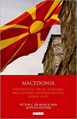 Cover for Munck Victor C. De · Macedonia: The Political, Social, Economic and Cultural Foundations of a Balkan State (Hardcover Book) (2013)