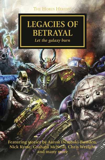 Cover for Graham McNeill · Horus Heresy: Legacies of Betrayal (Paperback Book) (2015)