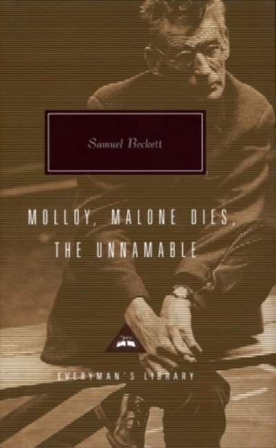 Cover for Samuel Beckett · Samuel Beckett Trilogy: Molloy, Malone Dies and The Unnamable - Everyman's Library CLASSICS (Hardcover Book) (2015)