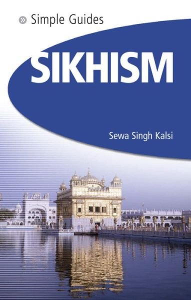 Cover for Sewa Singh Kalsi · Sikhism - Simple Guides - Simple Guides (Taschenbuch) [New edition] (2007)