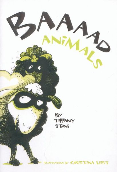 Cover for Tiffany Stone · Baaaad Animals (Paperback Book) (2007)