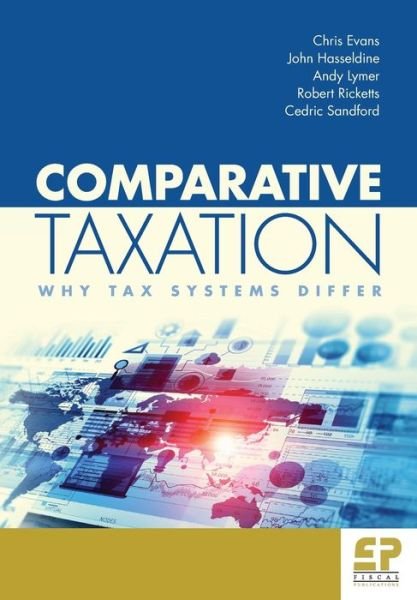 Cover for Evans Chris · Comparative Taxation : Why Tax Systems Differ (Paperback Book) (2017)