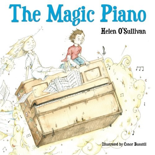 Cover for Helen O'sullivan · The Magic Piano (Paperback Book) (2013)
